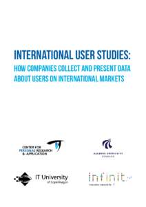 International user studies: How companies collect and present data about users on international markets CENTER FOR PERSONAS RESEARCH