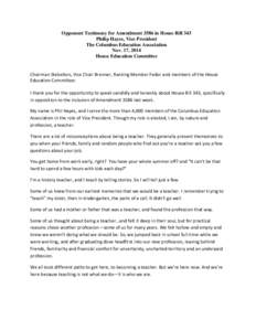 Opponent Testimony for Amendment 3586 in House Bill 343 Philip Hayes, Vice President The Columbus Education Association Nov. 17, 2014 House Education Committee