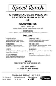 Speed Lunch a personal-sized pizza or sandwich with a Side 15 sandwiches CHICKEN & AVOCADO CLUB