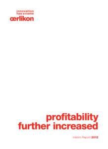 profitability further increased Interim Report 2012 2