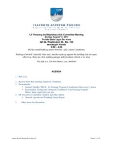 IJF Housing and Homeless Sub Committee Meeting Monday August 12, 2013 Prairie State Legal Services 325 W. Washington St., Ste. 100 Waukegan Illinois