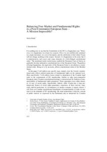 Balancing Free Market and Fundamental Rights in a Post-Communist European State – A Mission Impossible? Siniša Rodin *  I. Introduction