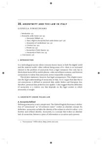28. anonymity and the law in italy giusella finocchiaro Introduction 523 Anonymity under Italian Law 523 A. Anonymity Deﬁned 523 B. Does a Right to Anonymity Exist under Italian Law? 526