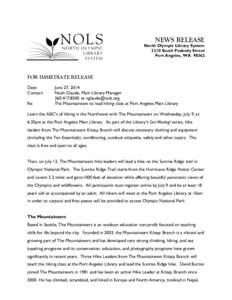NEWS RELEASE  North Olympic Library System 2210 South Peabody Street Port Angeles, WA 98362