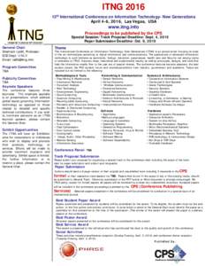 ITNG 2016 13th International Conference on Information Technology- New Generations April 4-6, 2016, Las Vegas, USA www.itng.info Proceedings to be published by the CPS