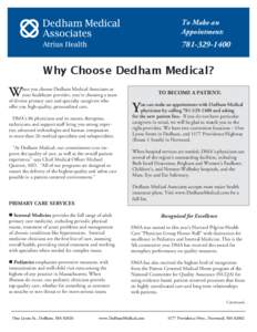 To Make an Appointment: [removed]Why Choose Dedham Medical?