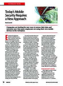 T ECHNO LOGY NE W S  Today’s Mobile Security Requires a New Approach Neal Leavitt