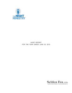 AUDIT REPORT FOR THE YEAR ENDED JUNE 30, 2015 Selden Fox , LTD. CERTIFIED PUBLIC ACCOUNTANTS