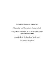 Veröffentlichungsliste: Fachgebiet Allgemeine und Theoretische Elektrotechnik Fachgebietsleiter: Prof. Dr. sc. techn. Daniel Erni