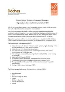Dóchas Code of Conduct on Images and Messages: Organisations that met all minimum criteria in 2013 In 2010, the Dóchas Board agreed a set of measurable minimum criteria that all signatories must fulfil, and which would