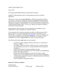 CIRCULAR LETTER NO. 851 June 8, 2012 TO: Printing and Publishing Officials of the Federal Government SUBJECT: Open Requisitions (SF1) for Federal Register and Code of Federal Regulations This letter is to notify you that