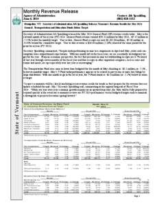 Monthly Revenue Release Agency of Administration June 6, 2014 Contact: Jeb Spaulding[removed]