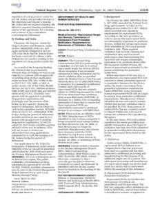 Federal Register / Vol. 68, No[removed]Wednesday, April 30, [removed]Notices regulation of a drug product under the act. Mr. Kokes was provided 30 days to