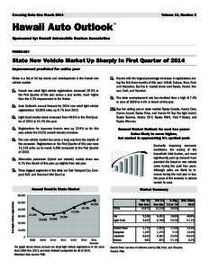 Covering Data thru March 2014	  Volume 13, Number 2 Hawaii Auto Outlook