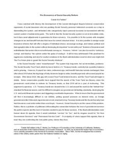 The Economics of Social Security Reform Daniel McFadden 1 I have watched with dism ay the developm ent of the current ideological dispute between conservative opponents of social insurance who are pushing Social Security