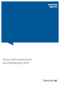 Hannover Rückversicherung AG  Geschäftsbericht 2012 Kennzahlen 2012