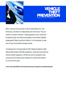 VEHICLE THEFT PREVENTION What Consumers Should Know  Motor vehicles are the primary mode of transportation for most