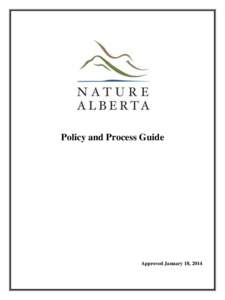 Policy and Process Guide  Approved January 18, 2014 Nature Alberta