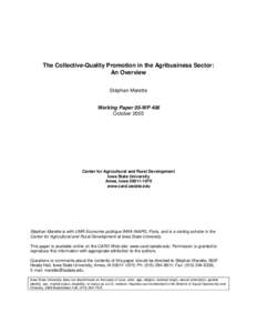 The Collective-Quality Promotion in the Agribusiness Sector: An Overview Stéphan Marette Working Paper 05-WP 406 October 2005