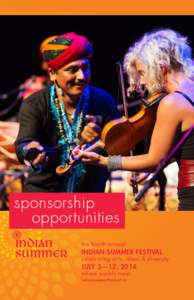 sponsorship 	opportunities the fourth annual indian summer festival