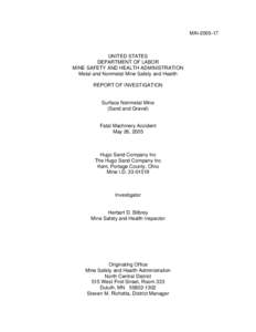 Mine Safety and Health Administration (MSHA) - Report of Investigation for Metal/Nonmeatl Fatal Machinery Accident Occuring May 26, 2005 - #17