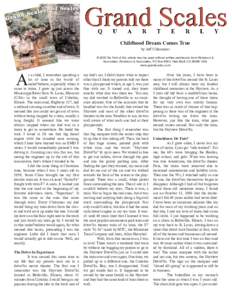 Childhood Dream Comes True by Jeff Uhlemeyer © 2005 No Part of this article may be used without written permission from Robinson & Associates, Robinson & Associates, PO Box 8953, Red Bluff, CAUSA www.grandscales.