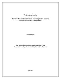 Projet de recherche Portrait des services d’accueil et d’intégration scolaire des élèves issus de l’immigration Rapport public