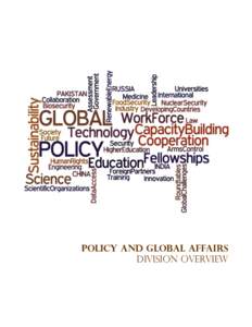 POLICY AND GLOBAL AFFAIRS DIVISION OVERVIEW T  he National Research Council is a private, nonprofit organization that