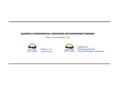 QUARTERLY ENVIRONMENTAL COMPLIANCE AND ENFORCEMENT SUMMARY October 1, 2011 to December 31, 2011 Highlights  The 4th Quarterly Environmental Compliance and Enforcement Summary for 2011 outlines 52