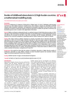 Articles  Burden of childhood tuberculosis in 22 high-burden countries: a mathematical modelling study Peter J Dodd, Elizabeth Gardiner, Renia Coghlan, James A Seddon