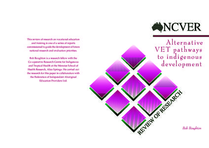 This review of research on vocational education and training is one of a series of reports commissioned to guide the development of future national research and evaluation priorities.  Alternative