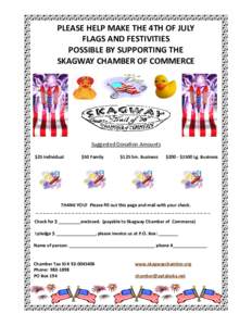PLEASE HELP MAKE THE 4TH OF JULY FLAGS AND FESTIVITIES POSSIBLE BY SUPPORTING THE SKAGWAY CHAMBER OF COMMERCE  Suggested Donation Amounts