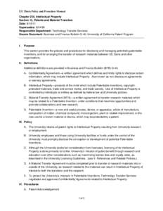 UC Davis Policy and Procedure Manual Chapter 250, Intellectual Property Section 15, Patents and Material Transfers Date: [removed]Supersedes: [removed]Responsible Department: Technology Transfer Services