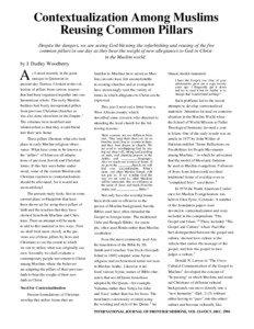 Contextualization Among Muslims Reusing Common Pillars Despite the dangers, we are seeing God blessing the refurbishing and reusing of the five