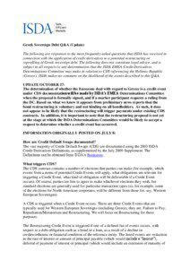 United States housing bubble / International Swaps and Derivatives Association / Credit default swap / Credit derivative / Debt / Credit event / Swap / Derivative / Credit risk / Financial economics / Finance / Credit