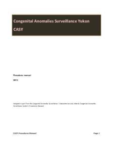 Congenital Anomalies Surveillance Yukon CASY Procedures manual 2013