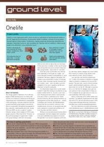 ground level Case study Onelife Project profile Onelife is a new organisation with a vision to raise up a generation of transformational leaders in