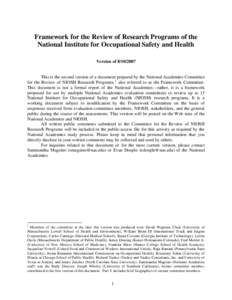Framework for the Review of Research Programs of the National Institute for Occupational Safety and Health Version of[removed]This is the second version of a document prepared by the National Academies Committee for th