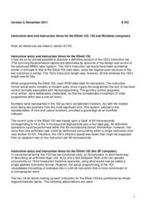 Version 3, November[removed]E1X3 Instruction sets and instruction times for the Elliott 152, 153 and Nicholas computers. Note: all references are listed in section E1/X5.