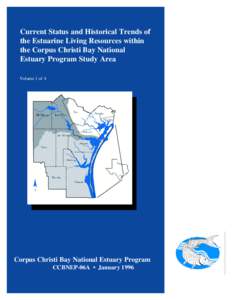 Current Status and Historical Trends of the Estuarine Living Resources within the Corpus Christi Bay National Estuary Program Study Area Volume 1 of 4