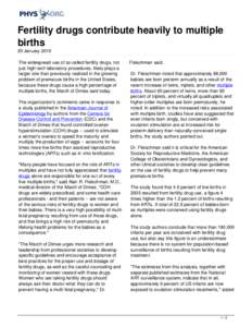 Fertility drugs contribute heavily to multiple births