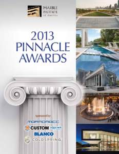 	  Letter from the President One of the annual highlights on the Marble Institute of America’s calendar is the Awards Luncheon held at StonExpo/Marmomacc Americas. It is here that the past meets the future. To honor t