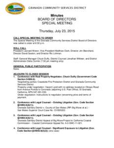 GRANADA COMMUNITY SERVICES DISTRICT  Minutes BOARD OF DIRECTORS SPECIAL MEETING Thursday, July 23, 2015