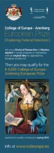 THE PLACE TO STUDY AND EXPERIENCE EUROPE College of Europe - Arenberg  European Prize