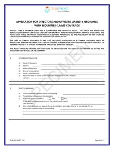       APPLICATION FOR DIRECTORS AND OFFICERS LIABILITY INSURANCE  WITH SECURITIES CLAIMS COVERAGE 