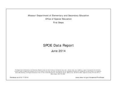 Missouri Department of Elementary and Secondary Education Office of Special Education First Steps SPOE Data Report June 2014