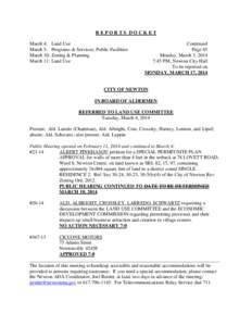 REPORTS DOCKET March 4: Land Use March 5: Programs & Services; Public Facilities March 10: Zoning & Planning March 11: Land Use