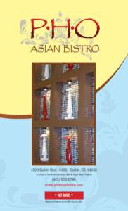 ASIAN BISTRO[removed]Dublin Blvd., #420 • Dublin, CA[removed]Located in Hacienda Crossings-Next to Regal IMAX Theatre[removed]