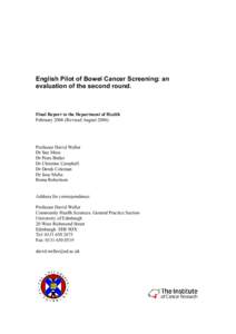 English Pilot of Bowel Cancer Screening: an evaluation of the second round. Final Report to the Department of Health FebruaryRevised August 2006)