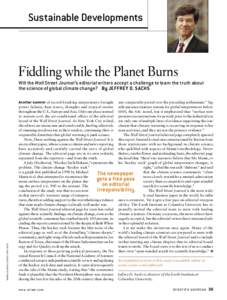 Sustainable Developments  Fiddling while the Planet Burns Will the Wall Street Journal’s editorial writers accept a challenge to learn the truth about the science of global climate change? By JEFFREY D. SACHS